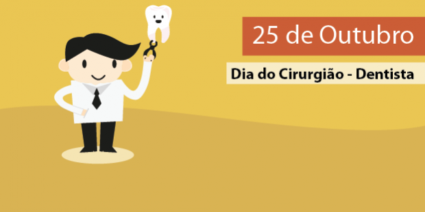 Dia do Cirurgião-Dentista - 25 de outubro